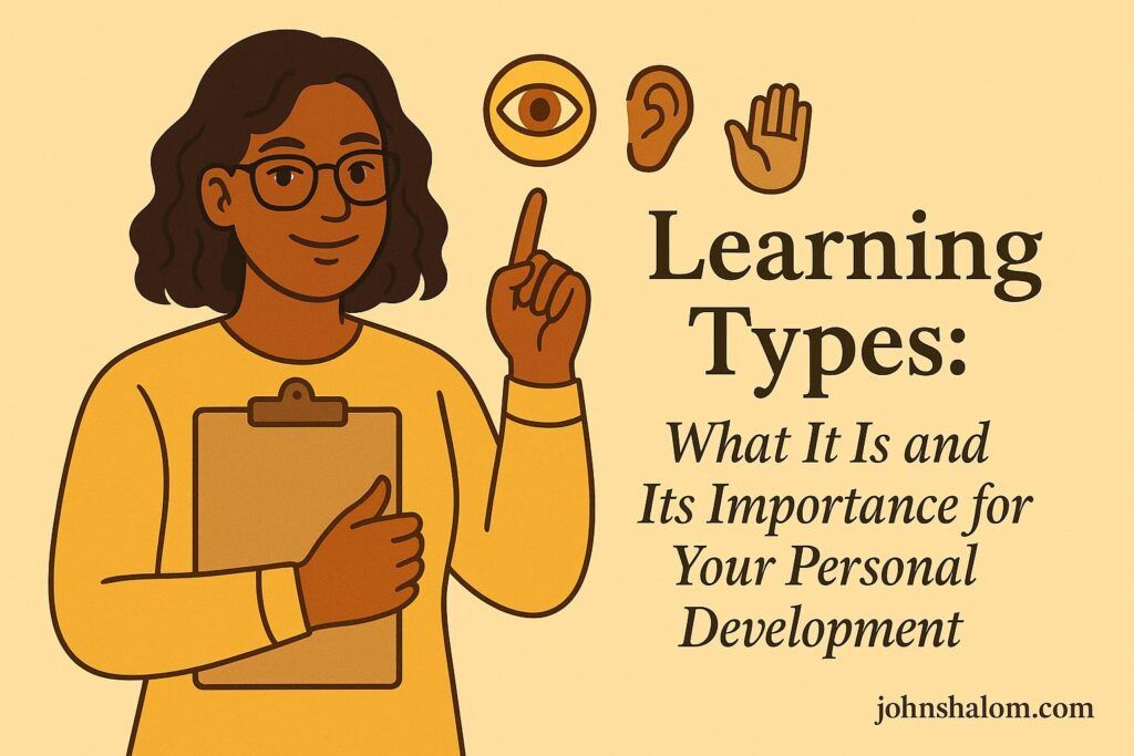 Learning Types: What It Is and Its Importance for Your Personal Development