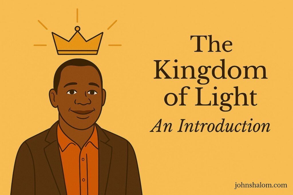 The Kingdom of Light: An Introduction