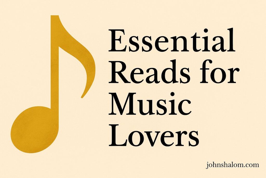 Essential Reads for Music Lovers
