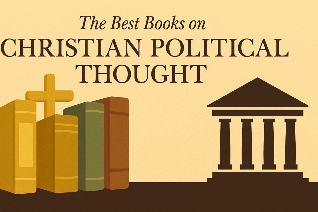 The Best Books on Christian Political Thought